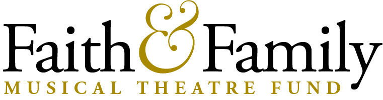 Faith & Family Musical Theatre Fund